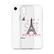 Load image into Gallery viewer, Take me to Paris - iPhone Case