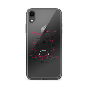 Take me to Paris - iPhone Case